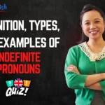 Definition, Types, and Examples of Indefinite Pronouns