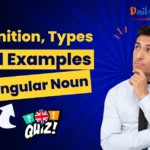 Definition, Types, and Examples of Singular Noun