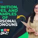 Definition, Types, and Examples of Personal Pronouns