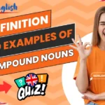 Definition, Types, and Examples of Compound Nouns