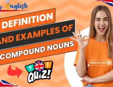 Definition, Types, and Examples of Compound Nouns