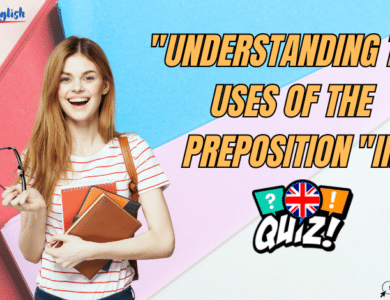 "Understanding the Uses of the Preposition "In